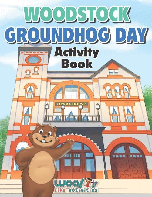 Woodstock Groundhog Day Activity Book by Woo! Jr. Kids