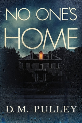 No One's Home by Pulley, D. M.