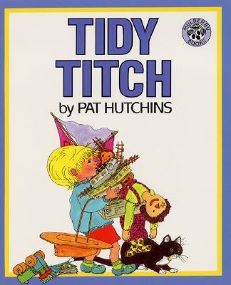 Tidy Titch by Hutchins, Pat