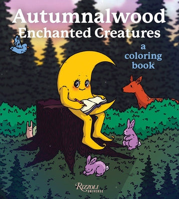 Autumnalwood: Enchanted Creatures: A Coloring Book by Autumnalwood