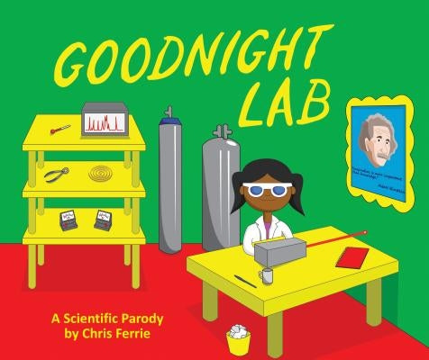 Goodnight Lab: A Scientific Parody by Ferrie, Chris