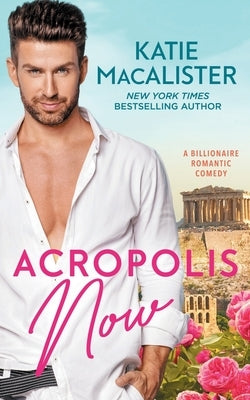 Acropolis Now by MacAlister, Katie