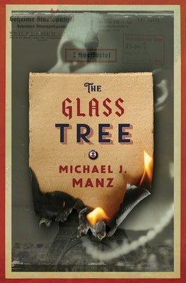 The Glass Tree by Manz, Michael Jason