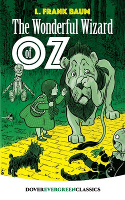 The Wonderful Wizard of Oz by Baum, L. Frank