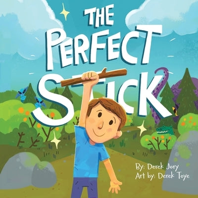 The Perfect Stick by Jory, Derek