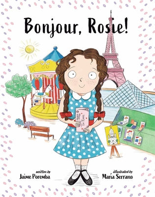 Bonjour, Rosie! by Poremba, Jaime