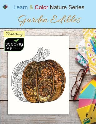 Garden Edibles by Learn &. Color Books