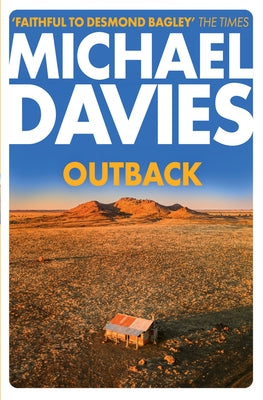 Outback: The Desmond Bagley Centenary Thriller by Davies, Michael