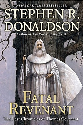 Fatal Revenant: The Last Chronicles of Thomas Covenant by Donaldson, Stephen R.