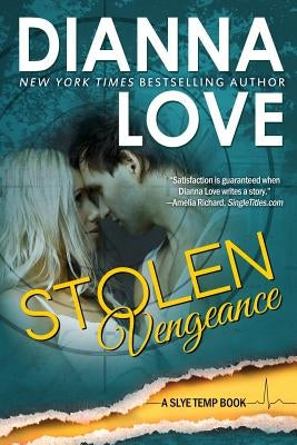 Stolen Vengeance: Slye Temp Book 5 by Love, Dianna