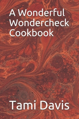 A Wonderful Wondercheck Cookbook by Hinrichsen, Sharon