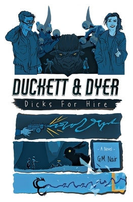 Duckett & Dyer: Dicks For Hire by Nair, G. M.