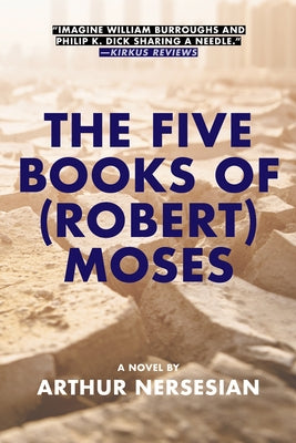 The Five Books of (Robert) Moses by Nersesian, Arthur