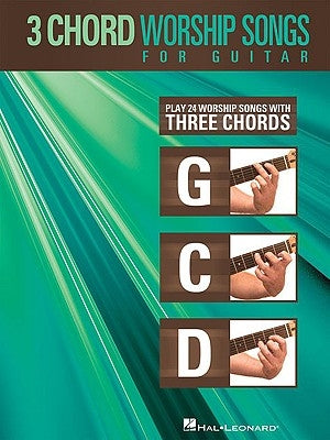 3 Chord Worship Songs for Guitar by Hal Leonard Corp