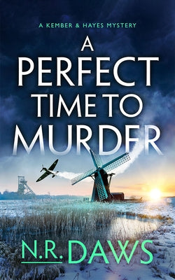 A Perfect Time to Murder by Daws, N. R.