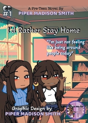 I'd Rather Stay Home by Smith, Piper Madison