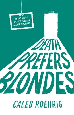 Death Prefers Blondes by Roehrig, Caleb