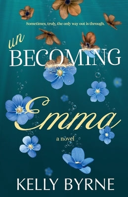 Unbecoming Emma by Byrne, Kelly