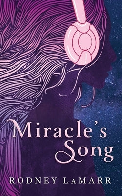 Miracle's Song by Lamarr, Rodney