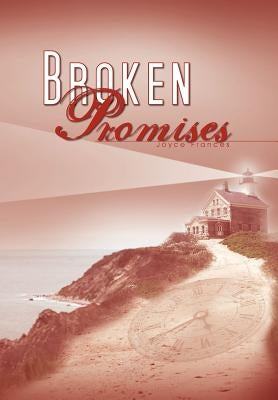 Broken Promises by Frances, Joyce