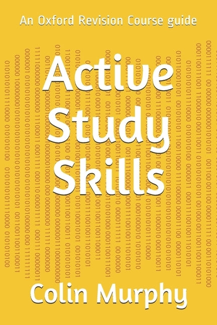 Active Study Skills: An Oxford Revision Course guide by Murphy, Colin