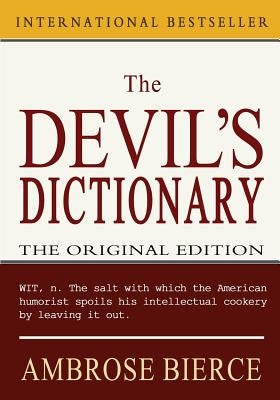 The Devil's Dictionary by Bierce, Ambrose