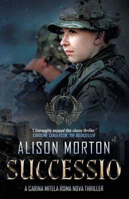 Successio: A Carina Mitela Roma Nova thriller by Morton, Alison