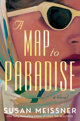 A Map to Paradise by Meissner, Susan