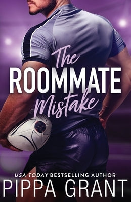 The Roommate Mistake by Grant, Pippa