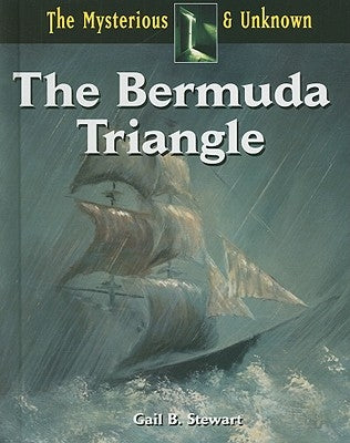 The Bermuda Triangle by Stewart, Gail B.