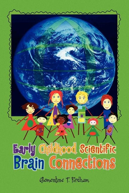 Early Childhood Scientific Brain Connections by Fordham, Clementine T.