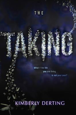 The Taking by Derting, Kimberly