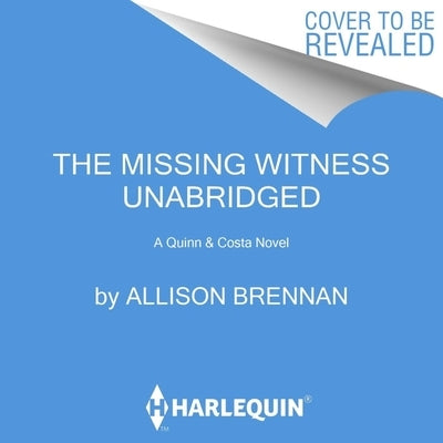 The Missing Witness: A Quinn & Costa Novel by Brennan, Allison