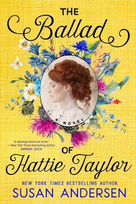 The Ballad of Hattie Taylor by Andersen, Susan