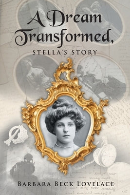 A Dream Transformed: Stella's Story by Lovelace, Barbara Beck