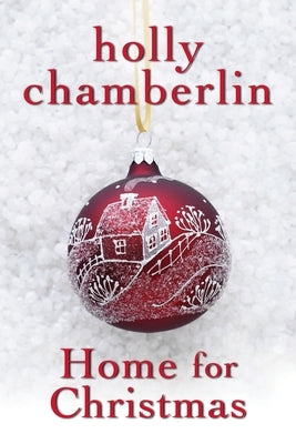 Home for Christmas by Chamberlin, Holly