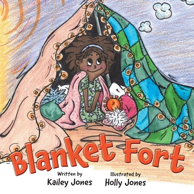 Blanket Fort by Jones, Kailey