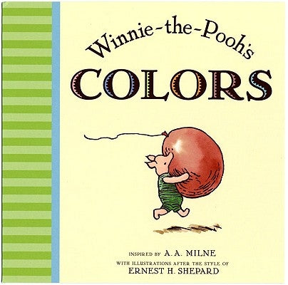 Winnie the Pooh's Colors by Milne, A. A.