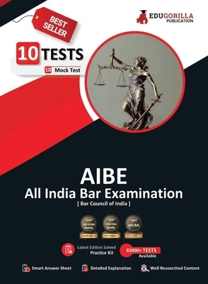 AIBE Book 2023: All India Bar Examination Conducted by Bar Council of India - 10 Full Length Mock Tests (1000 Solved Questions) with F by Edugorilla Prep Experts