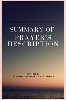 Summary of Prayer's Description by Al Khalil, Ahmad Ibn Muhammad