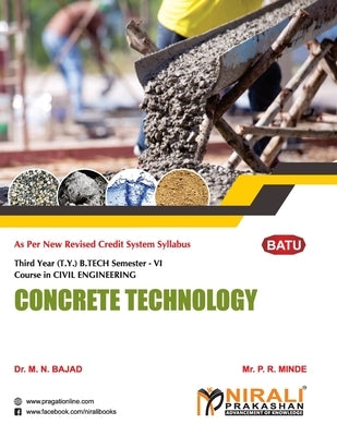 Concrete Technology by Bajad, M. N.