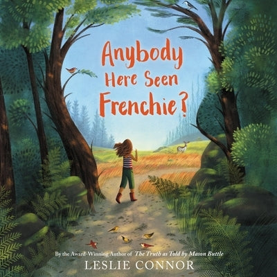 Anybody Here Seen Frenchie? by Connor, Leslie