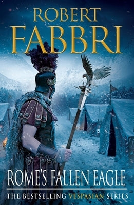 Rome's Fallen Eagle: Volume 4 by Fabbri, Robert