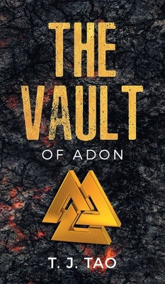 The Vault of Adon by Tao, T. J.