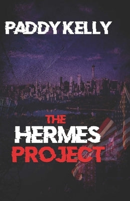 The Hermes Project by Kelly, Paddy