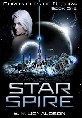 Star Spire by Donaldson, E. R.