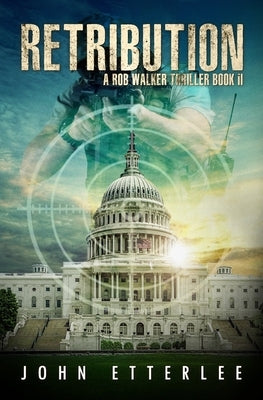 Retribution: a Rob Walker thriller by Smith, Griffin