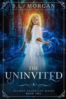 The Uninvited: Second Edition by Morgan, S. L.