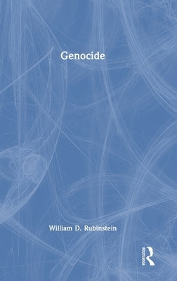 Genocide by Rubinstein, William D.