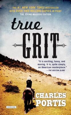 True Grit: Young Readers Edition by Portis, Charles